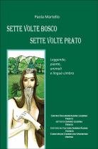 "Sette volte bosco sette volte prato" il nuovo libro di Paola Martello