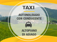 Taxi ed autonoleggio con conducente ad Asiago