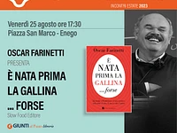 Oscar Farinetti presenta il suo libro “E' nata prima la gallina... forse” - Enego, 25 agosto 2023