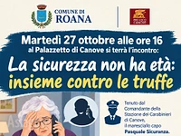 "La sicurezza non ha età: insieme contro le truffe" incontro informativo - Canove di Roana, martedì 27 ottobre 2026