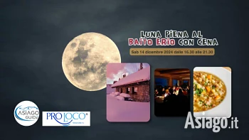 Escursione in notturna con cena al Baito Erio sull'Altopiano di Asiago