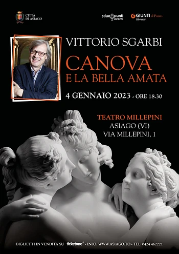 Vittorio Sgabri: Canova e la Bella Amata al Teatro Millepini di Asiago - 4 gennaio 2023