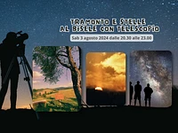 Tramonto e stelle: al Bisele con telescopio - Sabato 3 agosto 2024 dalle 20.30