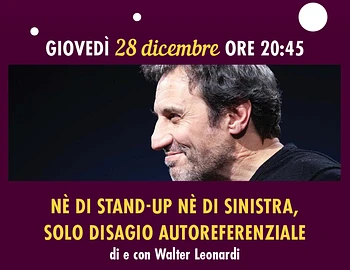 Walter Leonardi a Gallio in Nè di stand-up nè di sinistra