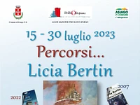 Pictorial exhibition "Paths..." by Licia Bertin - Enego, from 15 to 30 July 2023