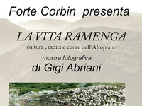 Fotoausstellung "VITA RAMENGA" von Gigi Abriani im FORTE CORBIN - bis 31. Dezember 2024