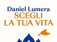 APERITIVO CON L'AUTORE - Daniel Lumera presenta “Scegli la tua vita” - Gallio, giovedì 23 luglio 2026