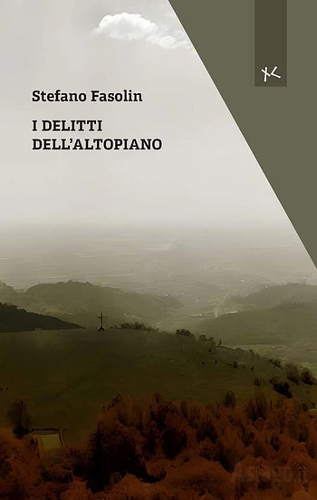 I delitti dell'Altopiano di Stefano Fasolin