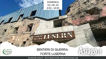E08 Sentieri di Guerra Forte Luserna