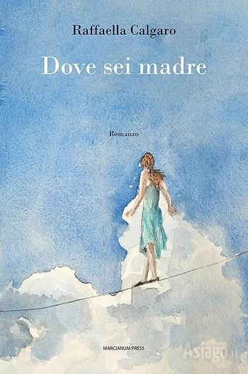 Presentazione del libro "Dove sei madre" di Raffaella Calgaro