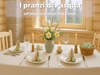 EASTER 2025 ON THE ASIAGO PLATEAU - Easter lunches, events and accommodation offers