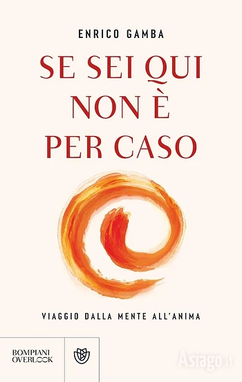 Presentazione del libro Se sei qui non è per caso ad Asiago 18 luglio 2026