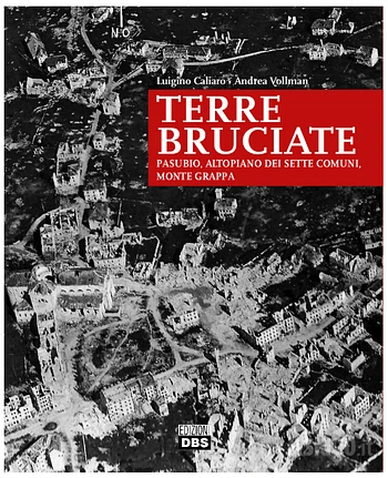 Terre bruciate fotografie storiche della Grande Guerra