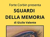 Mostra fotografica SGUARDI DELLA MEMORIA - Forte Corbin, Altopiano di Asiago - dal 20 gennaio al 31 dicembre 2023