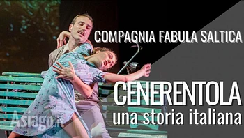 Fabula Saltica spettacolo "Cenerentola, una storia italiana" di danza ad Asiago