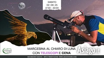 E07 Marcesina al chiaro di Luna con telescopi e aquila di Vaia con cena