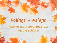 Foliage 2023 colori e sapori d'autunno ad Asiago - 21 e 22 ottobre 2023