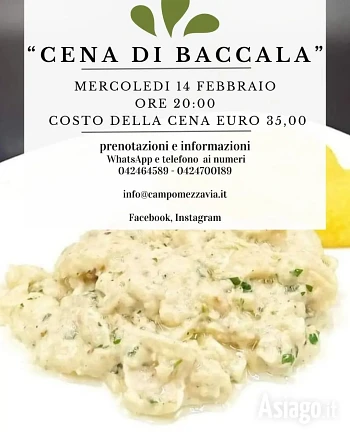 Cena di baccala 14 febbraio 2024 al Ristorante Campomezzavia di Asiago