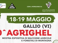 10^ AGRIGHEL Ausstellung für Land- und Forstmaschinen in den Bergen - Gallio, 18.-19. Mai 2024