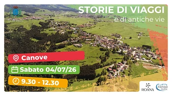 Storie di viaggi e di antiche vie a Canove escursione con Asiago Guide 4 luglio 2026