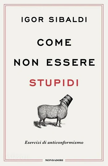 Presentazione del libro "Come non essere stupidi" di Igor Sibaldi a Gallio 18 agosto 2025