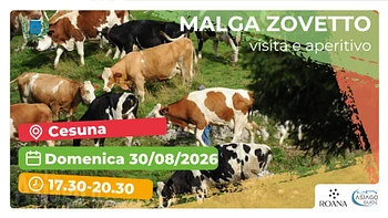 Visita e aperitivo a Malga Zovetto 30 agosto 2026