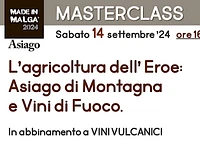 "L’agricoltura dell’ Eroe: Asiago di Montagna e Vini di Fuoco" - Asiago, 14 settembre 2024