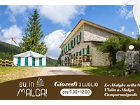 UP, TO THE MALGA! "Visit to Malga Camporossignolo" guided excursion with tasting - Thursday 3 July 2025 