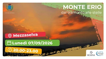 Escursione sul Monte Erio dal tramonto alle stelle a Mezzaselva 7 settembre 2026