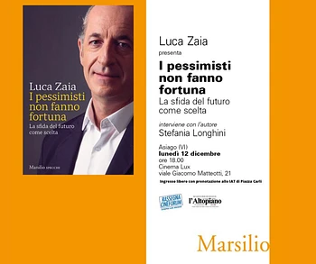 Luca Zaia ad Asiago presenta libro I pessimisti non fanno fortuna 12 dicembre 222