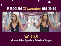 "VA', GINA" spettacolo di Stand up commedy - Gallio, 27 dicembre 2023