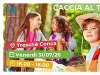 "Caccia al tesoro a Treschè Conca" avventura per famiglie e bambini - venerdì 31 luglio 2026