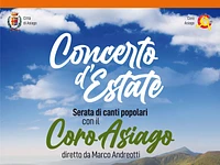 "CONCERTO D'ESTATE" serata di canti popolari con il CORO ASIAGO - Asiago, 3 agosto 2024