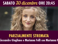 "PARZIALMENTE STREMATA" spettacolo di Stand up commedy - Gallio, 30 dicembre 2023