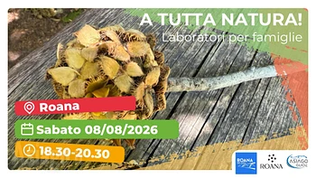 Laboratori A tutta natura al Laghetto di Roana 8 agosto 2026