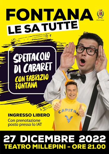 Fontana le sa tutte - Spettacolo di Cabaret con Fabrizio Fontana ad Asiago - 27 dicembre 2022