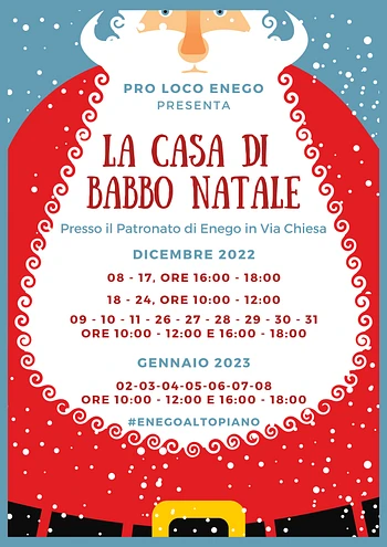 La casa di Babbo Natale a Enego - dall'8 dicembre 2022 all'8 gennaio 2023