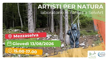 Laboratorio in natura a Selvart Mezzaselva 13 agosto 2026