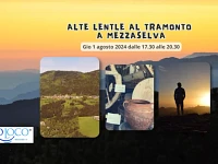"Alte Lentle al tramonto a Mezzaselva" escursione guidata serale - 1° agosto 2024