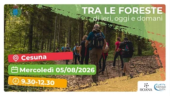 Escursione guidata tra le foreste di ieri oggi e domani cesuna 5 agosto 2026