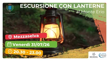 Escursione con le lanterne al Monte Erio con Asiago Guide 31 luglio 2026