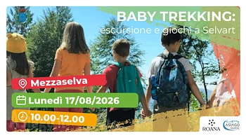 Baby trekking a Selvart Mezzaselva di Roana 17 agosto 2026