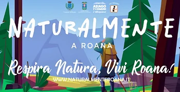 Naturalmente a roana 2025 Altopiano di Asiago 7 Comuni
