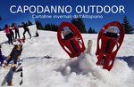 CAPODANNO OUTDOOR - Cartoline invernali dall'Altopiano, Venerdì 31 dicembre 2021