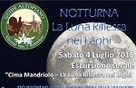 Escursione Guidata Naturalistica Cima Mandriolo 4 Luglio 2015 SERALE