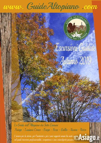 ESCURSIONI e TREKKING - Visite Guidate AUTUNNO 2019 - GUIDE ALTOPIANO Asiago7C