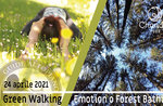 FOREST BATHING or GREEN WALKING EMOTION: emotional walk, 24 April 2021