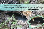 Le meraviglie dell'Altopiano: la Grotta del Lago - Lunedì 12 agosto 2019