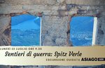 Sentieri di guerra: Spitz Verle - Lunedì 22 luglio 2019