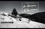 La Guerra d'inverno: Monte Zovetto -  Mercoledì 2 Gennaio 2019